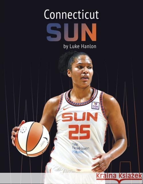 Connecticut Sun Luke Hanlon 9798894690117 Press Box Books - książka