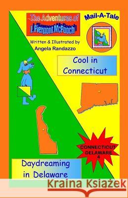 Connecticut/Delaware: Cool in Connecticut/Daydreaming in Delaware Angela Randazzo 9781490313511 Createspace - książka