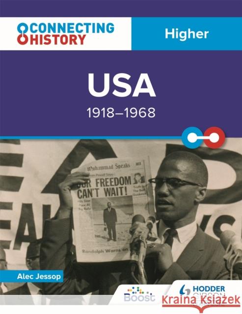 Connecting History: Higher USA, 1918–1968 Alec Jessop 9781398345379 Hodder Education - książka