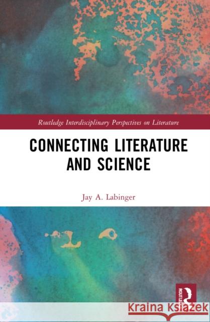 Connecting Literature and Science Jay a. Labinger 9781032053509 Routledge - książka