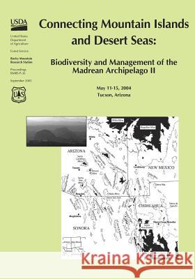 Connecting Mountain Islands and Desert Seas: Biodiversity and Management of the Madera Archipelago II United States Department of Agriculture 9781514126806 Createspace - książka