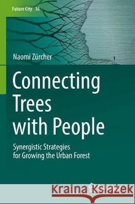 Connecting Trees with People Naomi Zürcher 9783030945367 Springer International Publishing - książka