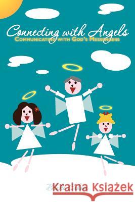 Connecting with Angels: Communicating with God's Messengers Blake Cahoon 9781419646416 Booksurge Publishing - książka