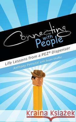 Connecting with People Anthony Petruzzi Susan Shaffer 9781634138390 Mill City Press, Inc. - książka