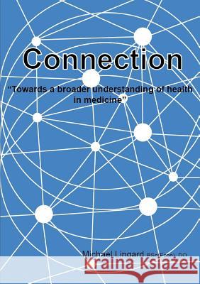 Connection Michael Lingard 9781326940225 Lulu.com - książka