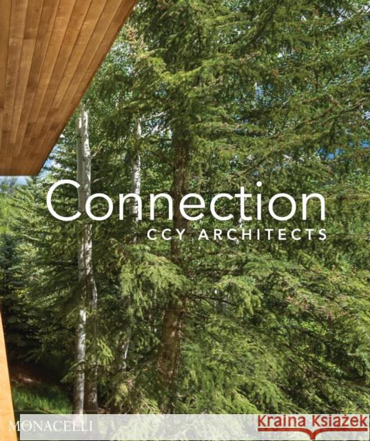 Connection: CCY Architects CCY Architects 9781580935777 Monacelli Press - książka