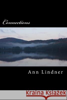 Connections Ann Lindner 9781974365784 Createspace Independent Publishing Platform - książka