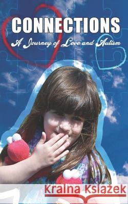 Connections: A Journey of Love and Autism M. Ed Lynn a. Shebat 9781099356001 Independently Published - książka