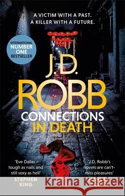 Connections in Death: An Eve Dallas thriller (Book 48) J. D. Robb 9780349422022 Little, Brown Book Group - książka