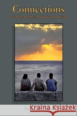 Connections: letter poems to family and friends around the world Richard M. Grove 9781987872750 Aeolus House - książka