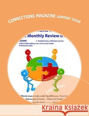 CONNECTIONS MAGAZINE summer issue: Connections Magazine Adel, Eddie 9781491225066 Createspace - książka