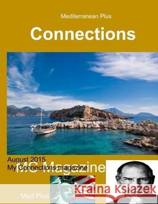 Connections: My Connections Magazine August 2015 Eddie Elchahed 9781515322948 Createspace - książka