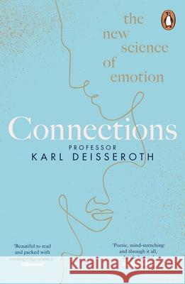 Connections: The New Science of Emotion Karl Deisseroth 9780241985816 Penguin Books Ltd - książka