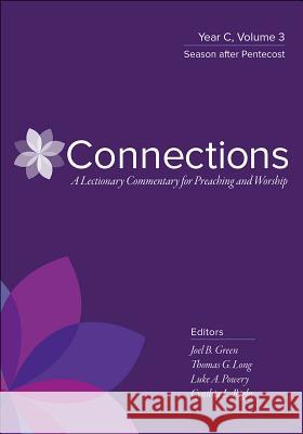 Connections, Year C, Volume 3 Thomas Long 9780664264871 Westminster John Knox Press - książka