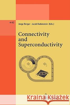 Connectivity and Superconductivity J. Berger J. Rubinstein Jorge Berger 9783540679325 Springer - książka