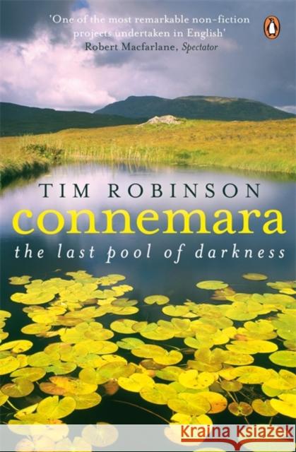 Connemara: The Last Pool of Darkness Tim Robinson 9780141032696 Penguin Books Ltd - książka