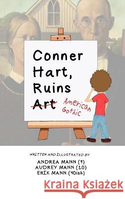 Conner Hart, Ruins Art (American Gothic) Erik Mann Audrey Mann Andrea Mann 9781088048085 Erik Mann - książka