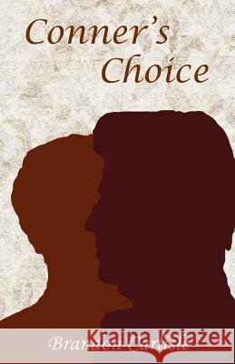 Conner's Choice MR Brandon Carlisle 9781492254928 Createspace Independent Publishing Platform - książka