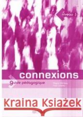 Connexions 3, Guide Pedagogique  9782278056248 Didier - książka