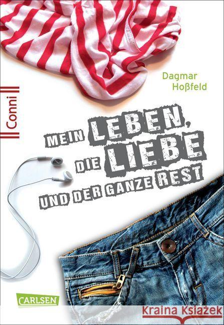 Conni 15, Mein Leben, die Liebe und der ganze Rest Hoßfeld, Dagmar 9783551260017 Carlsen - książka