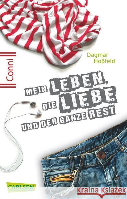 Conni 15 - Mein Leben, die Liebe und der ganze Rest Hoßfeld, Dagmar 9783551314185 Carlsen - książka