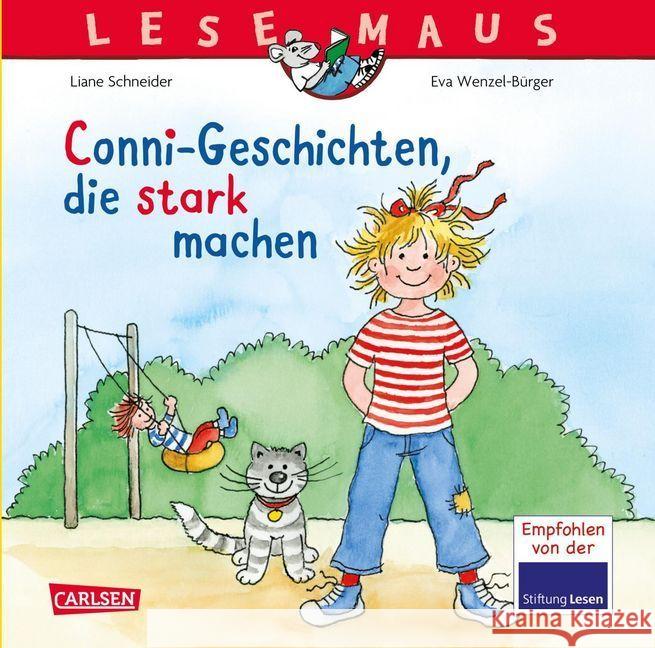 Conni-Geschichten, die stark machen : Sechs Vorlesegeschichten in einem Band Schneider, Liane; Wenzel-Bürger, Eva 9783551089687 Carlsen - książka