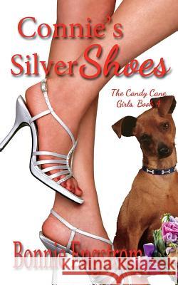 Connie's Silver Shoes Bonnie Engstrom 9781944203511 Winged Publications - książka