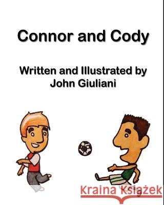 Connor and Cody John Giuliani 9781497492240 Createspace - książka