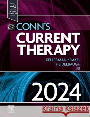 Conn's Current Therapy 2024 Rick D. Kellerman David P. Rakel Joel J. Heidelbaugh 9780443121517 Elsevier - książka