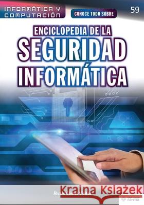 Conoce todo sobre Enciclopedia de la Seguridad Informática Gómez Vieites, Álvaro 9781681657691 American Book Group - Ra-Ma - książka