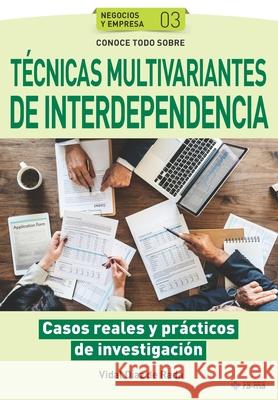 Conoce todo sobre Técnicas multivariantes de Interdependencia: Casos reales y prácticos de investigación Díaz de Rada, Vidal 9781681657042 American Book Group - Ra-Ma - książka