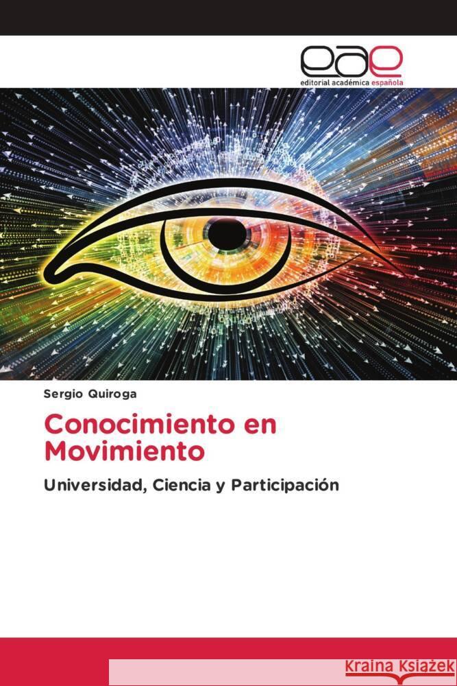 Conocimiento en Movimiento Quiroga, Sergio 9786200024220 Editorial Académica Española - książka