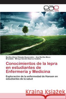 Conocimientos de la lepra en estudiantes de Enfermería y Medicina Olmedo Buenrostro Bertha Alicia 9783639731514 Editorial Academica Espanola - książka