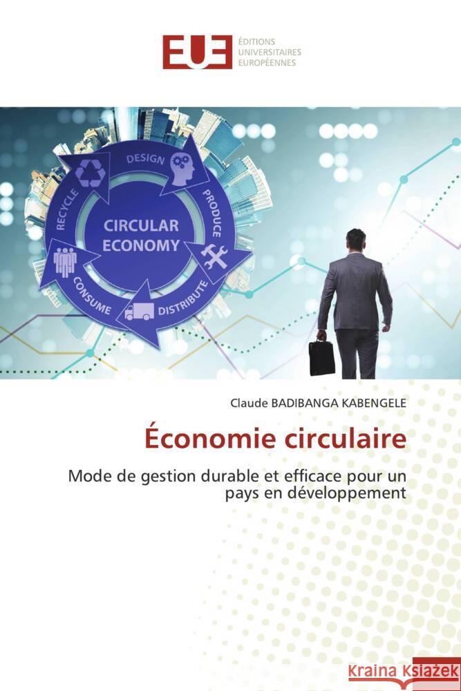 Économie circulaire Badibanga Kabengele, Claude 9786206725534 Éditions universitaires européennes - książka