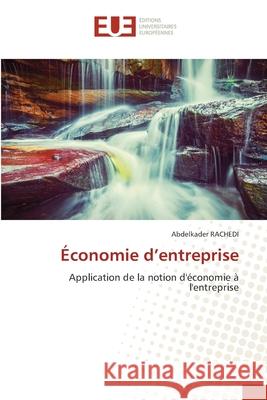 Économie d'entreprise Abdelkader Rachedi 9786202549745 Editions Universitaires Europeennes - książka