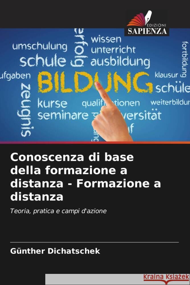 Conoscenza di base della formazione a distanza - Formazione a distanza Dichatschek, Günther 9786208247447 Edizioni Sapienza - książka