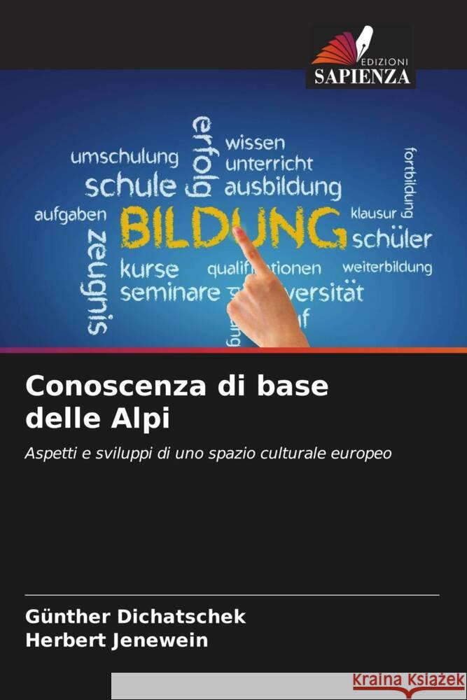 Conoscenza di base delle Alpi Dichatschek, Günther, Jenewein, Herbert 9786206408819 Edizioni Sapienza - książka