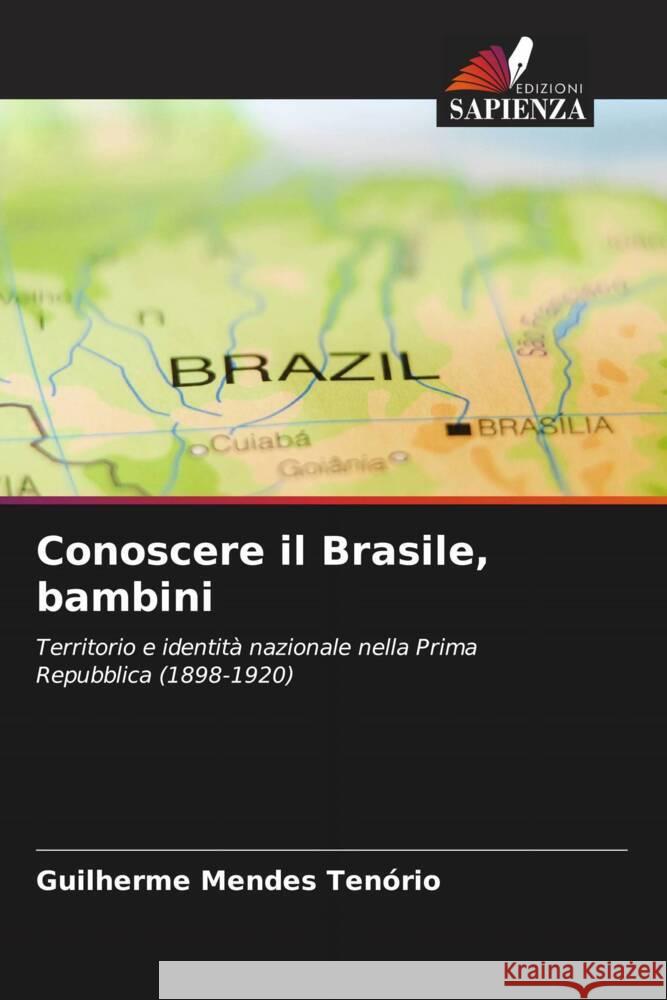 Conoscere il Brasile, bambini Mendes Tenório, Guilherme 9786207088638 Edizioni Sapienza - książka