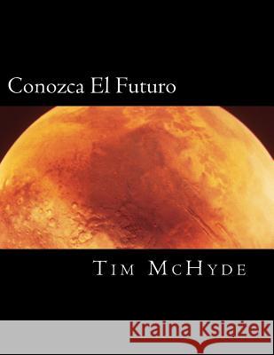 Conozca El Futuro: Un Descubrimiento en la Profecia Biblica Calvo, Harold 9781511484145 Createspace - książka