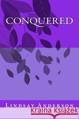 Conquered Lindsay Anderson 9781973886907 Createspace Independent Publishing Platform - książka