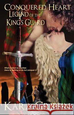 Conquered Heart Kara Griffin 9781536917659 Createspace Independent Publishing Platform - książka