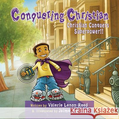 Conquering Christian: Christian Conquers Superpower Valerie Lenon-Reed Jaime Espinar 9781493632794 Createspace - książka