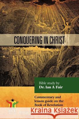 Conquering In Christ Ian A Fair 9781939468000 Hcu Media LLC - książka