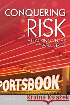 Conquering Risk: Attacking Wall Street and Vegas Howard, George 9781450723008  - książka