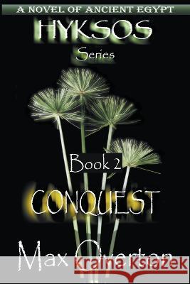 Conquest Max Overton 9798201486716 Writers Exchange E-Publishing - książka