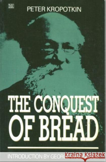 Conquest of Bread  9780921689515 Black Rose Books - książka