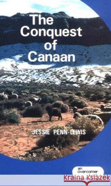 CONQUEST OF CANAAN THE JESSIE PENN-LEWIS 9780875089430 CLC PUBLICATIONS - książka