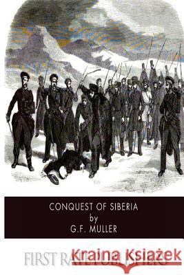 Conquest of Siberia G. F. Muller 9781502399458 Createspace - książka