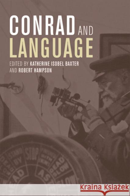 Conrad and Language Katherine Isobel Baxter Robert Hampson 9781474425575 Edinburgh University Press - książka