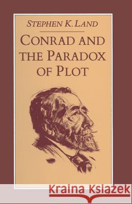 Conrad and the Paradox of Plot S. Land 9781349072767 Palgrave MacMillan - książka